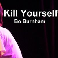 Bo Burnham - Kill Yourself