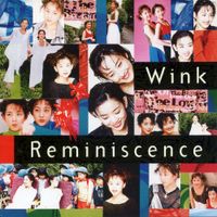 Wink - Reminiscence