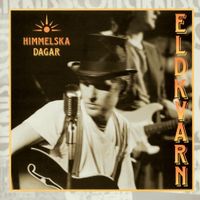 Eldkvarn - Himmelska dagar
