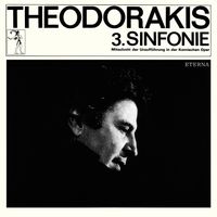 &Mu;ί&kappa;&eta;&sigmaf; &Theta;&epsilon;&omicron;&delta;&omega;&rho;ά&kappa;&eta;&sigmaf; [Mikis Theodorakis] - Symphony No. 3 (Els Bolkestein, Soprano; Berlin Comic Opera Orchestra/Heinz Rogner)