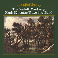 Xenis Emputae Travelling Band - The Suffolk Workings