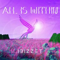IBizzet - All Is Within
