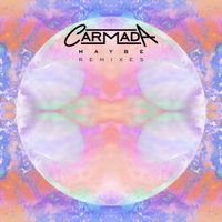 Carmada - Maybe (Remixes)