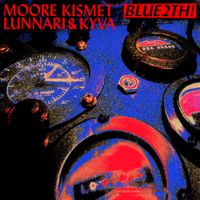 Moore Kismet - BLUE2TH!