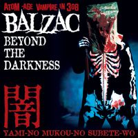 Balzac - Beyond The Darkness