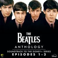 The Beatles - Anthology: Soundtrack To The Disney+ Series (Episodes 1-3)