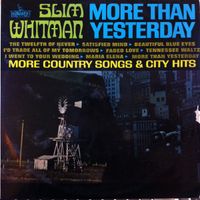 Slim Whitman - More than Yesterday (More Country Songs & City Hits)
