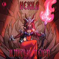 HEXXA - UNHOLY REIGN