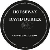 David Duriez - Can U See Dat / On and On