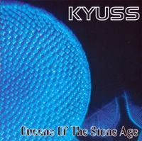 Kyuss / Queens Of The Stone Age - Kyuss / Queens of the Stone Age