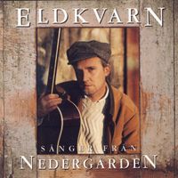 Eldkvarn - S&aring;nger Fr&aring;n Nederg&aring;ngen