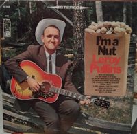 Leroy Pullins - I'm a Nut