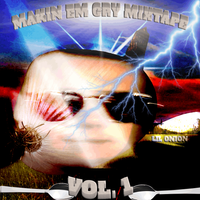 Lil Onion - Makin' Em Gry Mixtape, Vol I. (Deluxe)