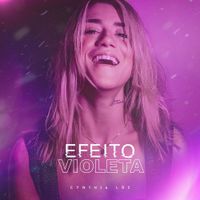 Cynthia Luz - Efeito Violeta