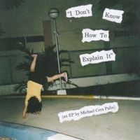 Michael Cera Palin - "I Don't Know How To Explain It"
