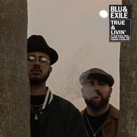Blu & Exile - True & Livin'