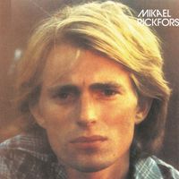 Mikael Rickfors - Mikael Rickfors