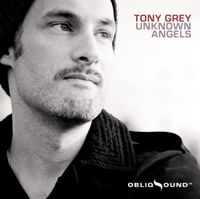 Tony Grey - Unknown Angels