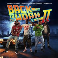 JhonnieDamnD - Back to the Woah Part 2