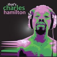 Charles Hamilton - That's Charles Hamilton