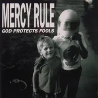Mercy Rule - God Protects Fools