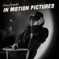Elvis Costello - In Motion Pictures