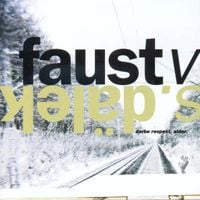 Faust Vs. D&auml;lek - Derbe Respect, Alder