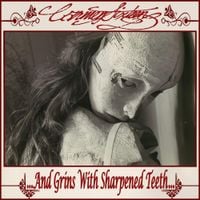 Carmen Sixteen - ...And Grins With Sharpened Teeth...