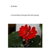 El Mu Mu - A Wind Blows Through the Bird Spring