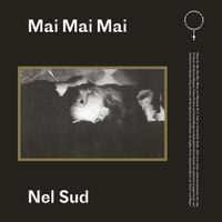 Mai Mai Mai - Nel Sud