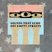 o0o - Sounds That Echo Off Empty Streets