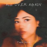 Tala Silva - All Over Again
