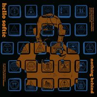 Hello Softie. - Nothing Behind