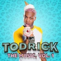 Todrick Hall - MTV's Todrick: The Music, Vol. 1