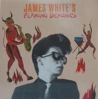 James Chance - James White's Flaming Demonics
