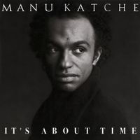 Manu Katché - It's About Time