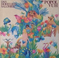 Popol Vuh - Das Hohelied Salomos
