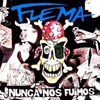 Flema - Nunca Nos Fuimos