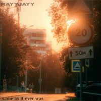 RayyJayy - same as it ever was