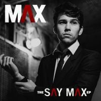 MAX - The Say Max