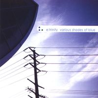e:trinity - Various Shades of Blue