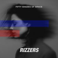 Rizzers - Fifty Shades of Grace