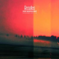 Rosellas - Every Beautiful Night: Sundown Edition
