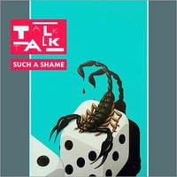 Talk Talk - Such a Shame