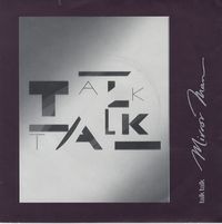Talk Talk - Mirror Man