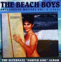 The Beach Boys - Unsurpassed Masters Vol. 3 (1963): The Alternate "Surfer Girl" Album