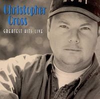 Christopher Cross - Greatest Hits Live