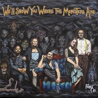 Fable Cry - We'll Show You Where the Monsters Are