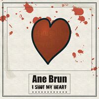Ane Brun - I Shot My Heart