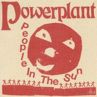 Powerplant - People in the Sun